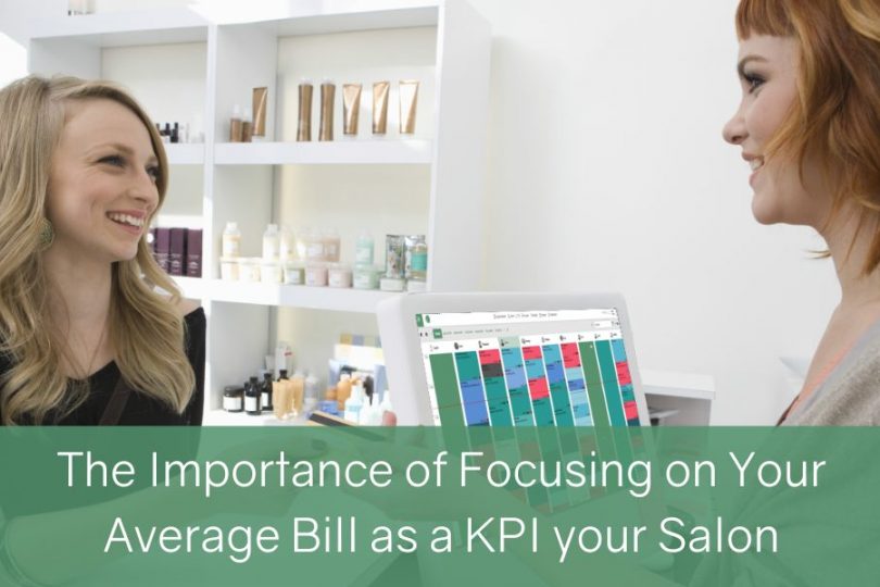 The Importance of Focusing on Your Average Bill as a KPI in Hair and Beauty Salons