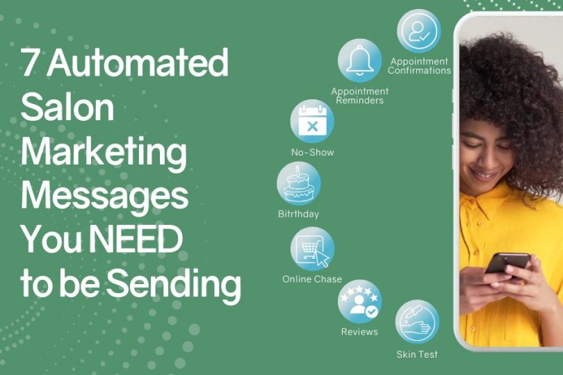 7 Essential Automated Marketing Messages for Your Salon